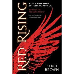 Red Rising -- Pierce Brown